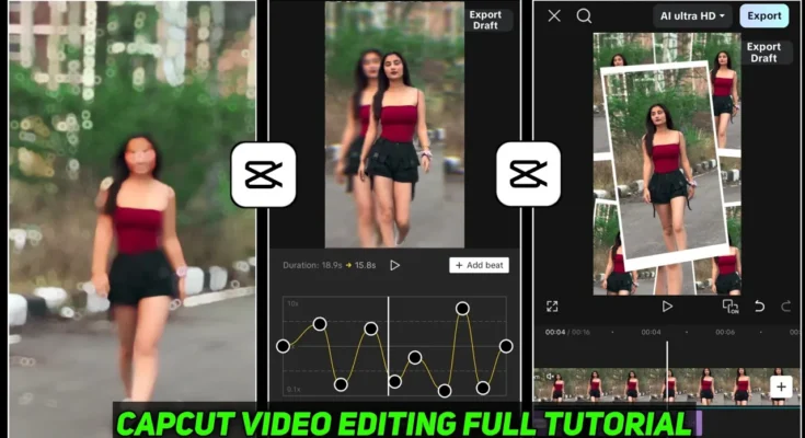 Capcut App Video Editing Tutorial